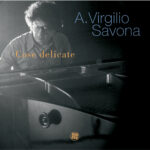 A. Virgilo Savona - Cose delicate