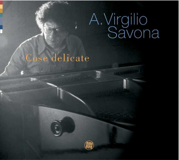 A. Virgilo Savona - Cose delicate