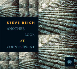 Steve Reich - Another look at the counterpoint