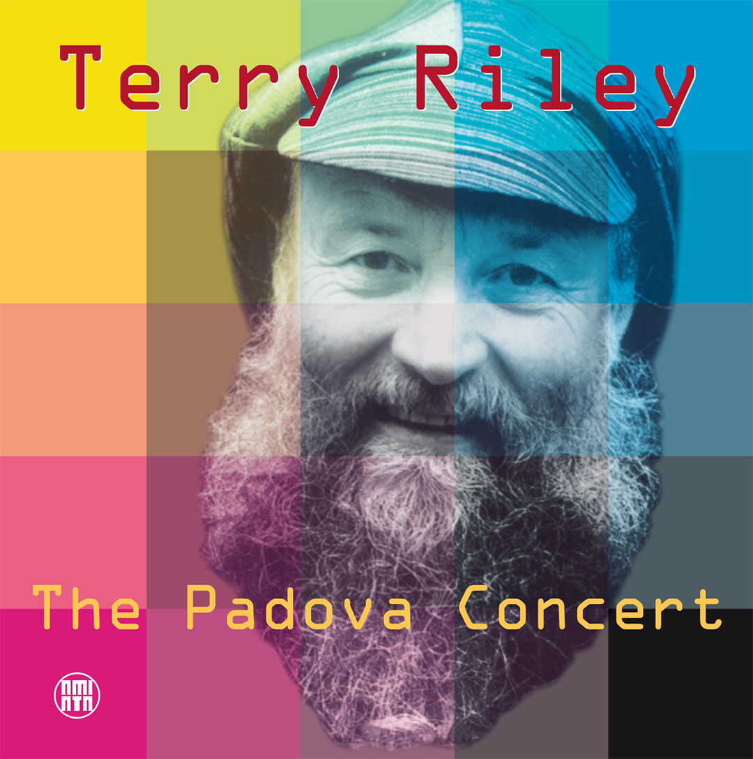 Terry Riley - The Padova Concert